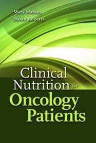 Clinical Nutrition for Oncology Patients