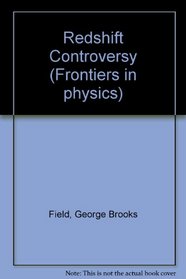 The redshift controversy (Frontiers in physics)