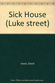Sick House (Luke street)