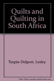 Quilts and Quilting in South Africa
