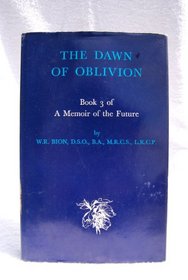 Memoir of the Future: Dawn of Oblivion Bk. 3 (The Roland Harris Educational Trust library)