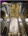 Gold Was the Mortar: The Economics of Cathedral Building