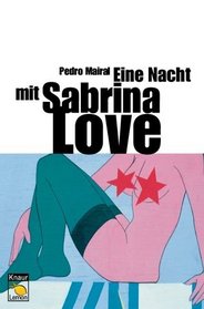 Eine Nacht mit Sabrina Love.