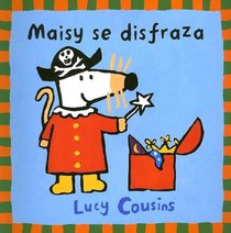 Maisy se disfraza / Maisy Dresses Up (Maisy Mouse)