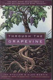 Through the Grapevine: The Real Story Behind America's $8 Billion Wine Industry