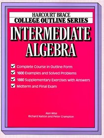 Intermediate Algebra (Harcourt Brace Jovanovich College Outline Series)