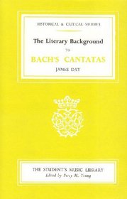 The Literary Background to Bach's Cantatas (Historical & Critical Studies)