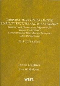 Corporations, Other Limited Liability Entities and Partnerships: Statutory and Documentary Supplement, 2011-2012