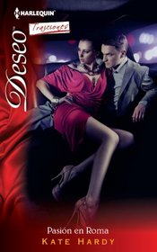 Pasion en Roma (The Hidden Heart of Rico Rossi) (Harlequin Deseo) (Spanish Edition)