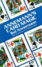 Annemann's Card Magic: An Unabridged Republication of the Two Volumes