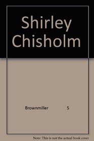 Shirley Chisholm (Archway Paperback)