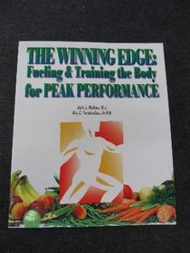 The Winning Edge: Fueling & Training the Body for Peak Performance