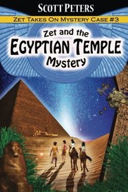 Zet and the Egyptian Temple Mystery (A Zet Mystery Case) (Volume 3)