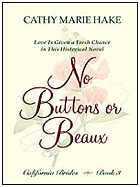No Buttons or Beaux: Live Is Given a Fresh Chance in This Historical Novel (Thorndike Press Large Print Christian Romance Series)