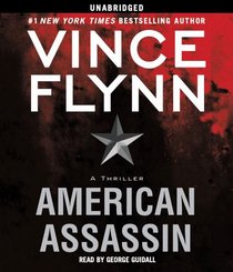 American Assassin (Mitch Rapp, Bk 1) (Audio CD) (Unabridged)