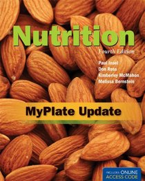 Nutrition, Fourth Edition: Myplate Update