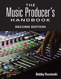 The Music Producer's Handbook: Second Edition