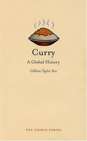 Curry: A Global History (Reaktion Books - Edible)