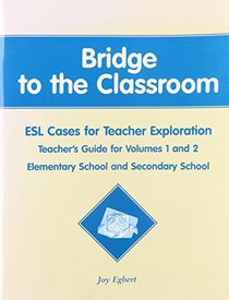Bridge to the Classroom, Teacher's Guide for Vols. 1-2