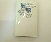 Martin Heidegger, Erhart Kastner: Briefwechsel, 1953-1974 (German Edition)