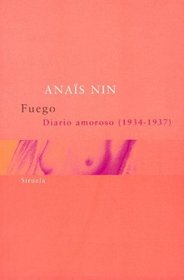 Fuego. Diario Amoroso 1934-1937 (Spanish Edition)