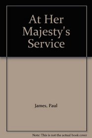 At Her Majesty's Service