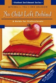 No Child Left Behind : A Guide for Professionals (Student Enrichment)
