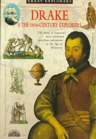 Drake  the 16Th-Century Explorers (Great Explorer Series)