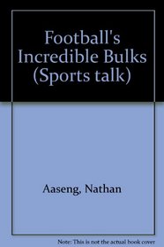 Football's Incredible Bulks (Sports Talk)