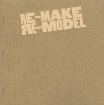 Re-Make / Re-Model