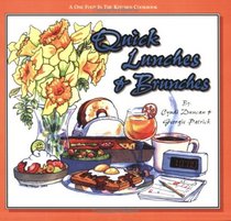 Quick Lunches  Brunches (Duncan, Cyndi. One Foot in the Kitchen Cookbook.)