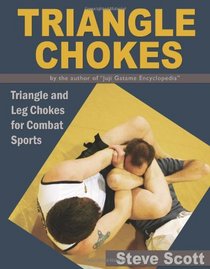 Triangle Chokes: Triangle and Leg Chokes for Combat Sports