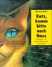 Katz, komm bitte nach Haus.