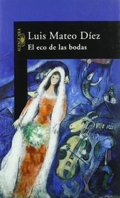 El Eco de Las Bodas (Spanish Edition)
