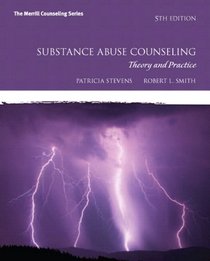 Substance Abuse Counseling: Theory and Practice Plus MyCounselingLab with Pearson eText -- Access Card Package (5th Edition) (Merrill Counseling)