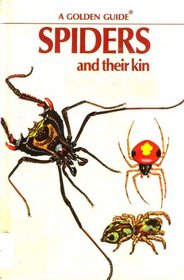 Spiders and Their Kin (Golden Guide)