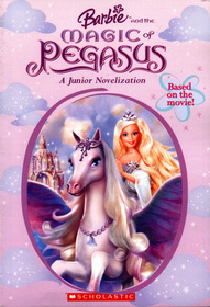 Barbie and the Magic of Pegasus (A Junior Novelization) (Barbie)