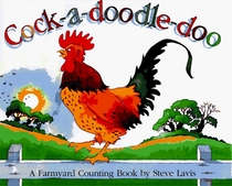 Cock-A-Doodle-Doo: A Farmyard Counting Book