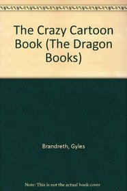 The Crazy Cartoon Book (Dragon Books)