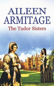 Tudor Sisters (Severn House Large Print)