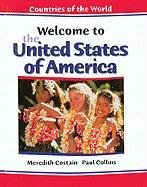 Welcome to the United States of America (Countries of the World (Chelsea House Publishers).)