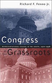 Congress at the Grassroots: Representational Change in the South, 1970 -1998