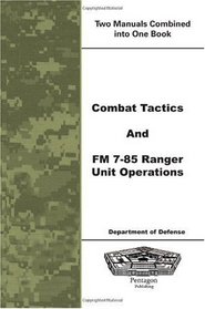 Combat Tactics and FM 7-85 Ranger Unit Operations
