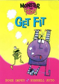 Get Fit (Colour Crunchies: Monster & Frog)