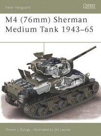 M4 (76Mm) Sherman Medium Tank 1943-65 (New Vanguard)