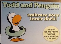 Todd and Penguin: Embrace Your Inner Dork!