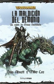 La Maldicion del Demonio (The Daemon's Curse) (Warhammer: Malus Darkblade, Bk 1) (Spanish Edition)