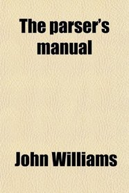 The parser's manual