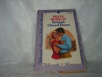 Behind Closed Doors (Silhouette Romance Ser., No. 293)