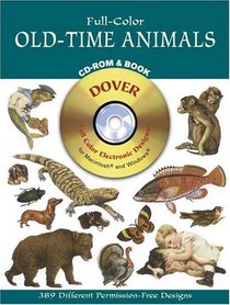 Full-Color Old-Time Animals CD-ROM and Book (Dover Electronic Series)